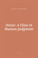 Portada de Noise: A Flaw in Human Judgment