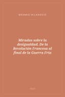 Portada de Miradas sobre la desigualdad. De la Revolución Francesa al final de la Guerra Fría
