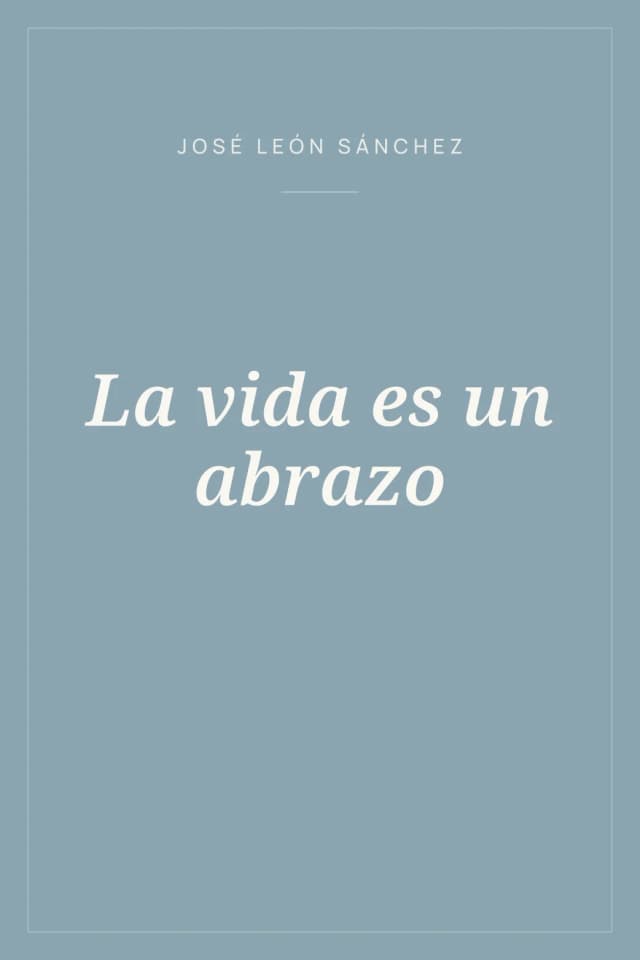 Portada de La vida es un abrazo