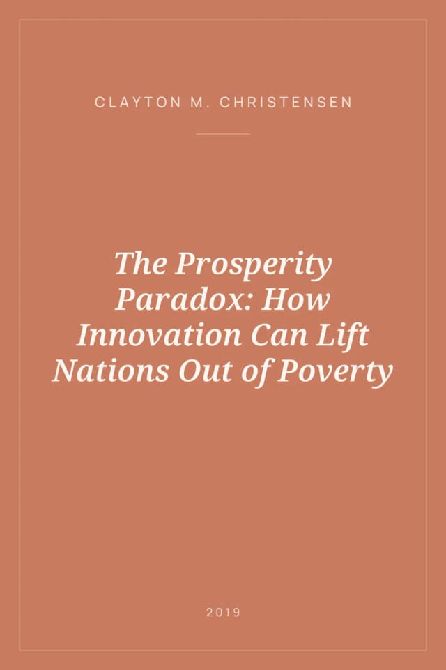 Portada de The Prosperity Paradox: How Innovation Can Lift Nations Out of Poverty