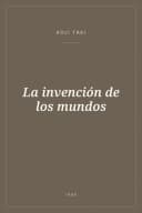 Portada de La invención de los mundos