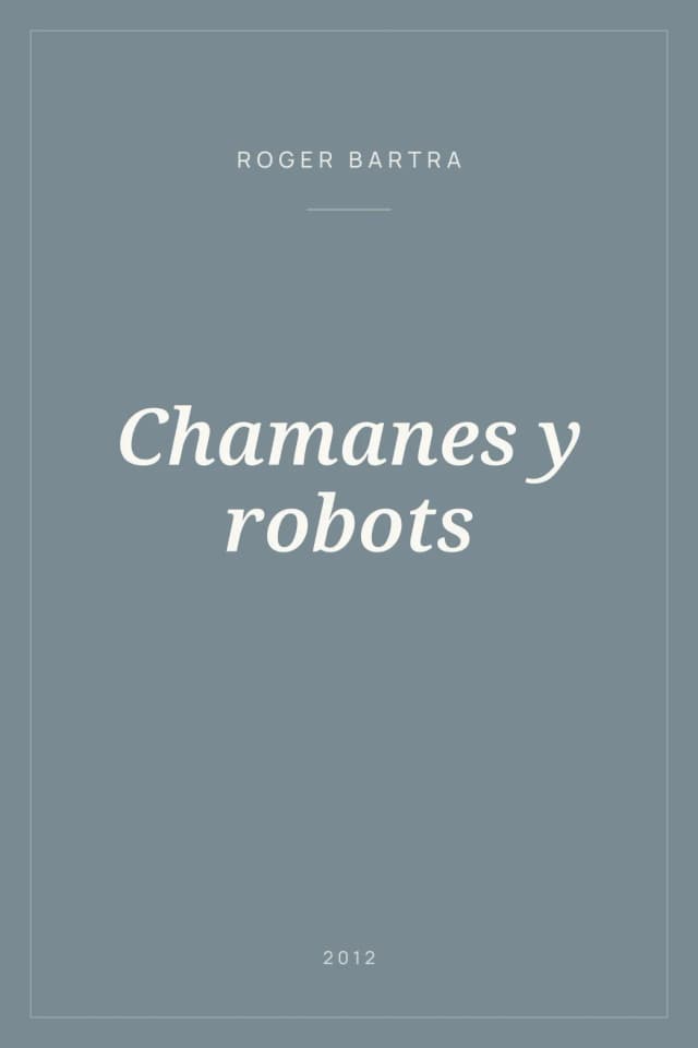 Portada de Chamanes y robots