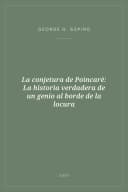 Portada de La conjetura de Poincarè: La historia verdadera de un genio al borde de la locura