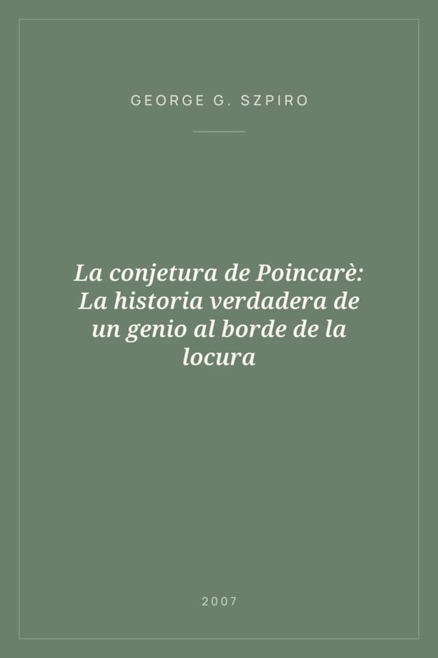 Portada de La conjetura de Poincarè: La historia verdadera de un genio al borde de la locura