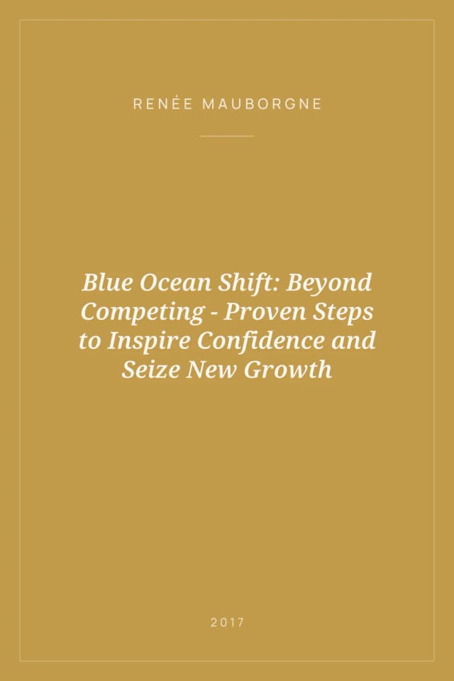 Portada de Blue Ocean Shift: Beyond Competing - Proven Steps to Inspire Confidence and Seize New Growth