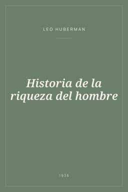 Portada de Historia de la riqueza del hombre