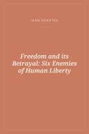 Portada de Freedom and its Betrayal: Six Enemies of Human Liberty