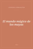 Portada de El mundo mágico de los mayas
