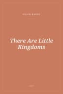 Portada de There Are Little Kingdoms