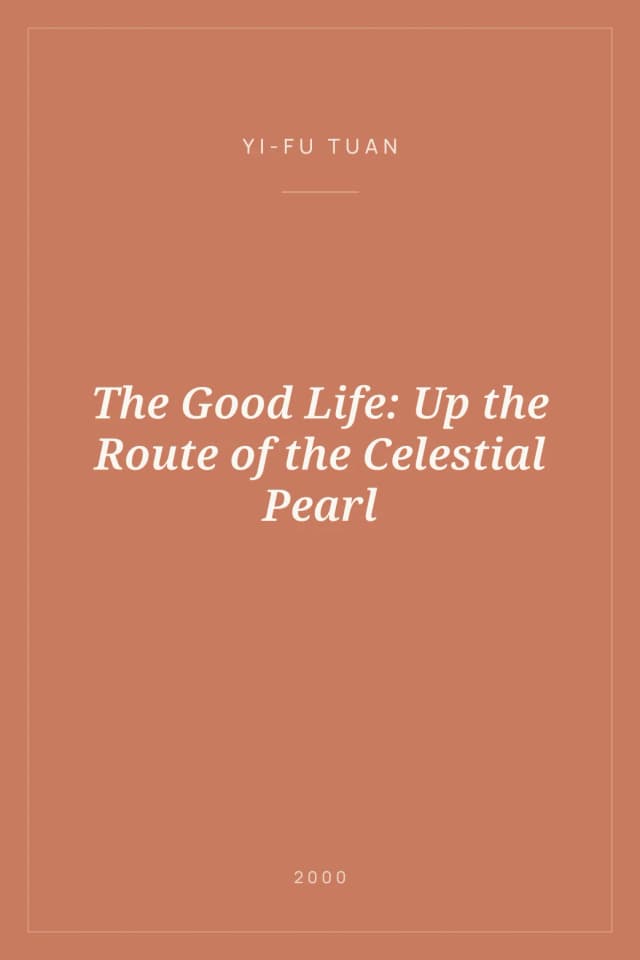 Portada de The Good Life: Up the Route of the Celestial Pearl