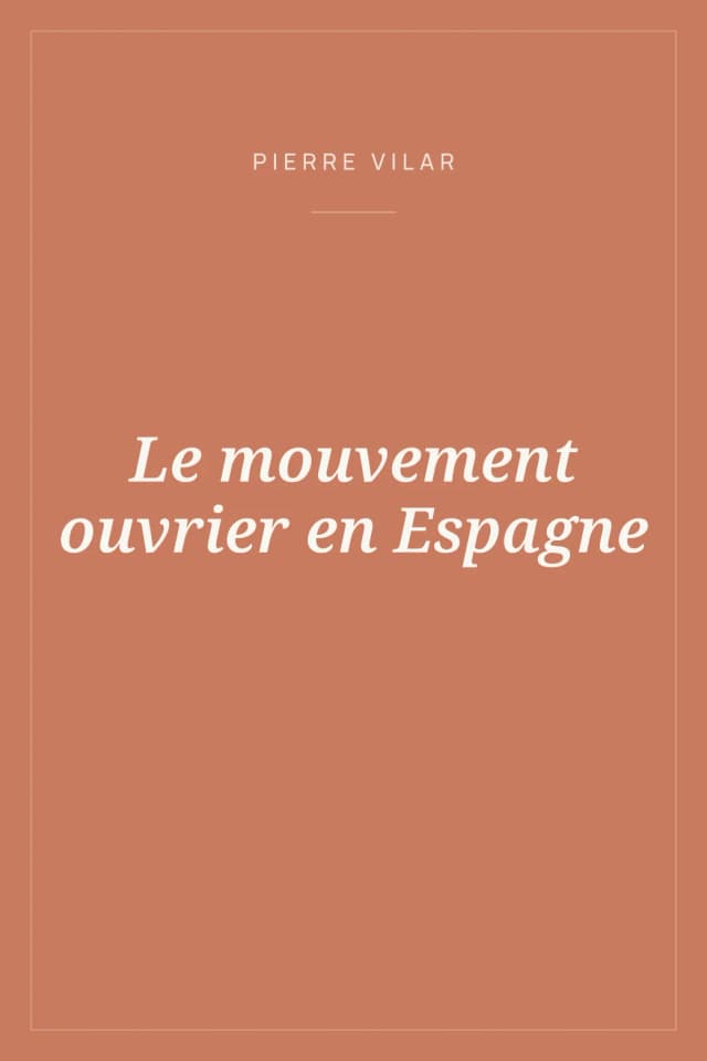 Portada de Le mouvement ouvrier en Espagne