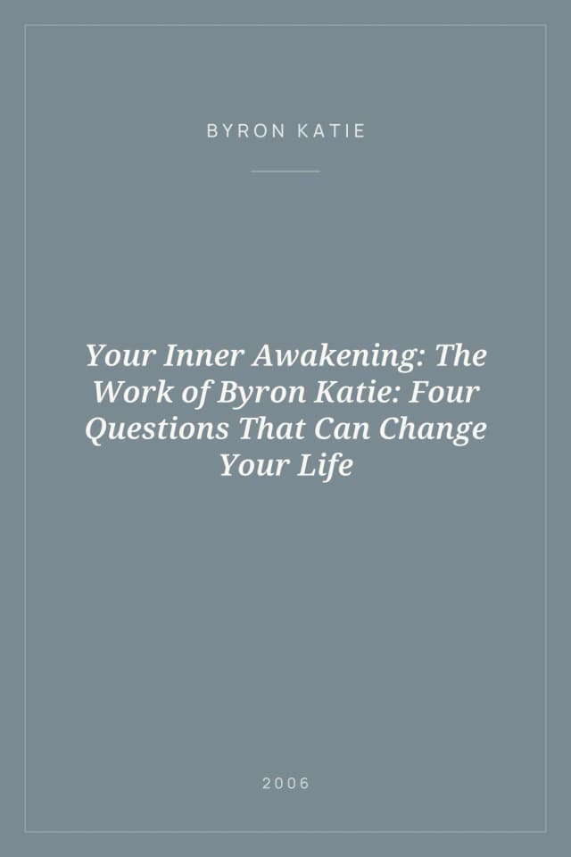 Portada de Your Inner Awakening: The Work of Byron Katie: Four Questions That Can Change Your Life