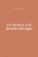 Portada de La técnica, o el desafío del siglo