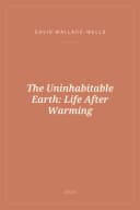 Portada de The Uninhabitable Earth: Life After Warming