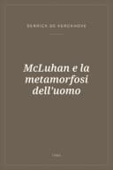 Portada de McLuhan e la metamorfosi dell'uomo