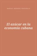 Portada de El azúcar en la economía cubana
