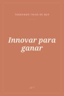 Portada de Innovar para ganar