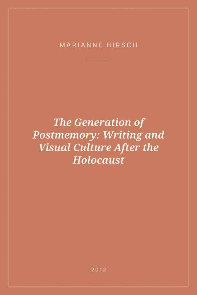 Portada de The Generation of Postmemory: Writing and Visual Culture After the Holocaust
