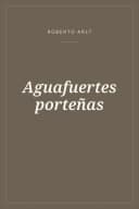 Portada de Aguafuertes porteñas