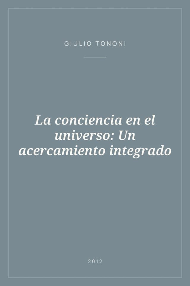 Portada de La conciencia en el universo: Un acercamiento integrado