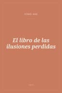 Portada de El libro de las ilusiones perdidas