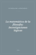 Portada de La matemática de la filosofía: Investigaciones lógicas