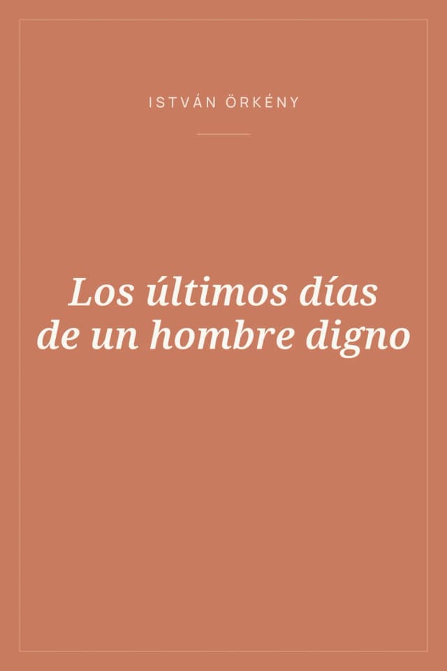 Portada de Los últimos días de un hombre digno