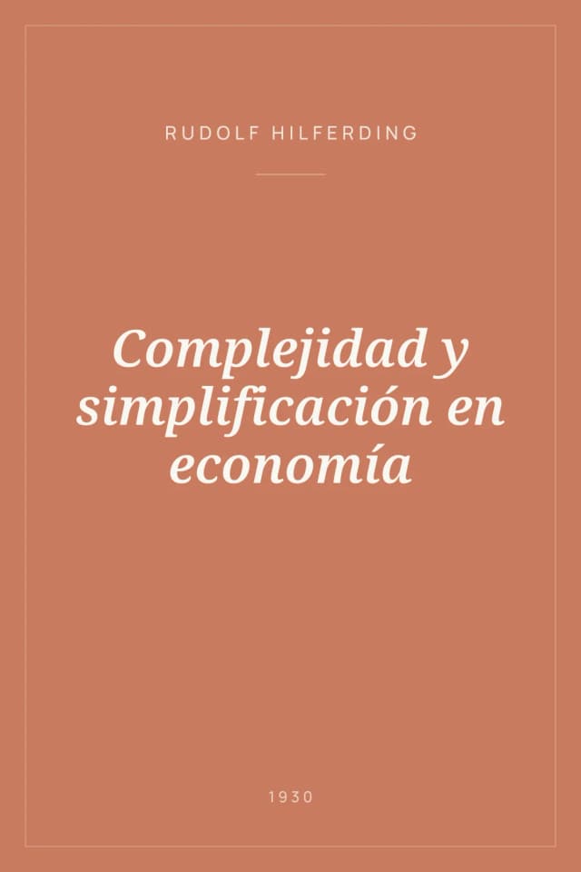 Portada de Complejidad y simplificación en economía
