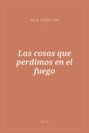 Portada de Las cosas que perdimos en el fuego