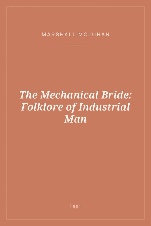 Portada de The Mechanical Bride: Folklore of Industrial Man