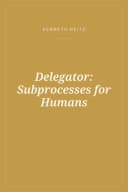 Portada de Delegator: Subprocesses for Humans