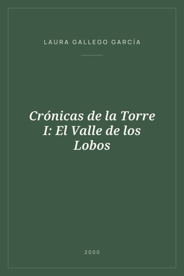 Portada de Crónicas de la Torre I: El Valle de los Lobos