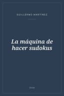 Portada de La máquina de hacer sudokus