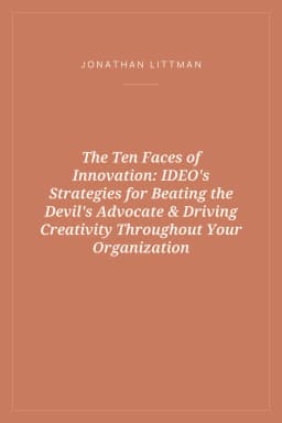 Portada de The Ten Faces of Innovation: IDEO's Strategies for Beating the Devil's Advocate & Driving Creativity Throughout Your Organization