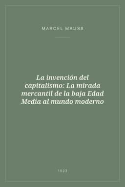 Portada de La invención del capitalismo: La mirada mercantil de la baja Edad Media al mundo moderno