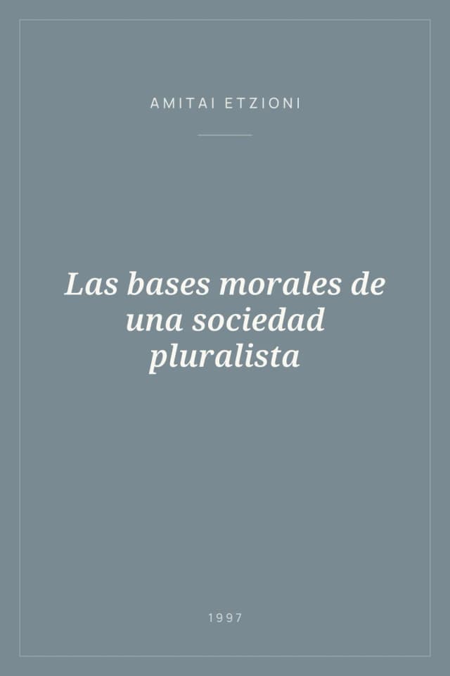 Portada de Las bases morales de una sociedad pluralista