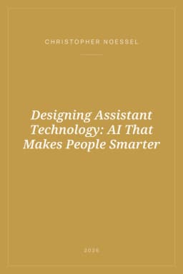 Portada de Designing Assistant Technology: AI That Makes People Smarter