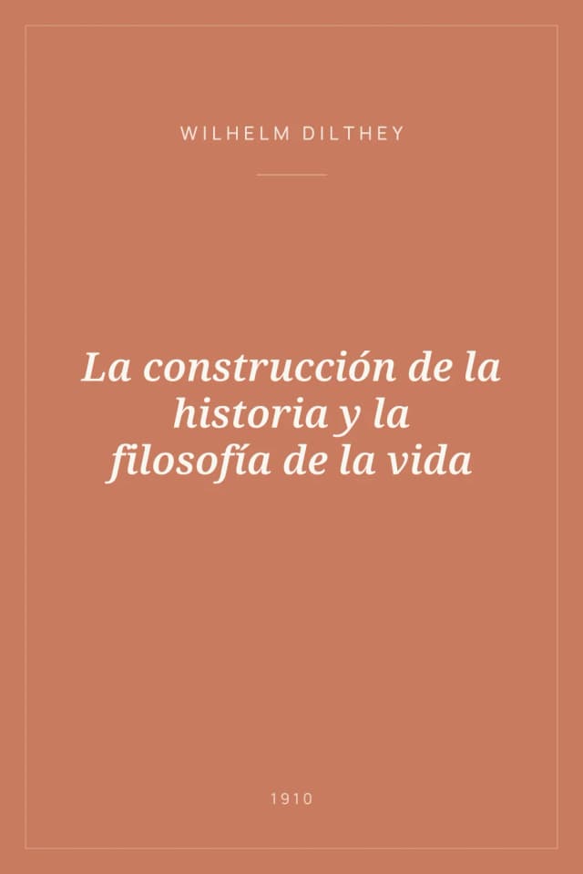 Portada de La construcción de la historia y la filosofía de la vida