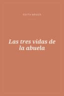 Portada de Las tres vidas de la abuela