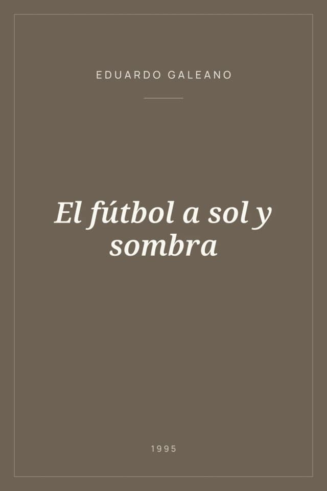 Portada de El fútbol a sol y sombra