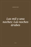 Portada de Las mil y una noches: Las noches árabes