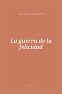 Portada de La guerra de la felicidad