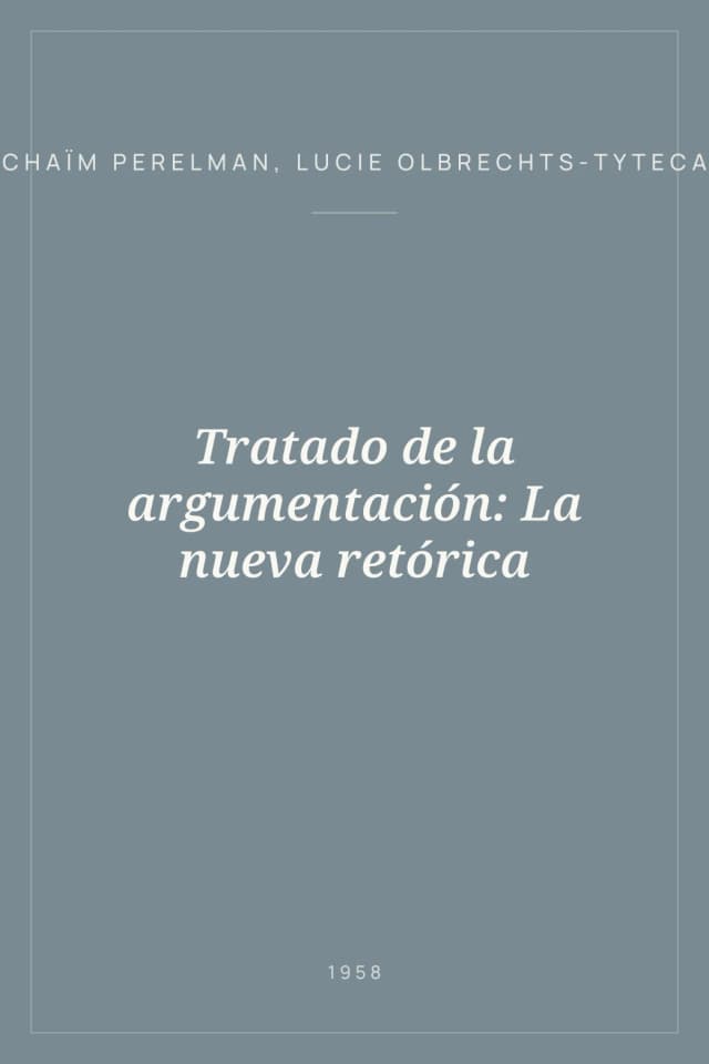Portada de Tratado de la argumentación: La nueva retórica