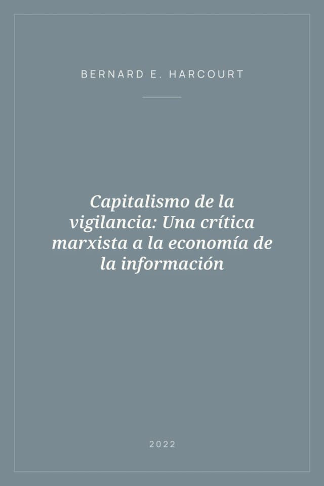 Portada de Capitalismo de la vigilancia: Una crítica marxista a la economía de la información