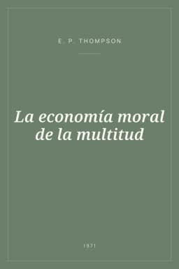 Portada de La economía moral de la multitud