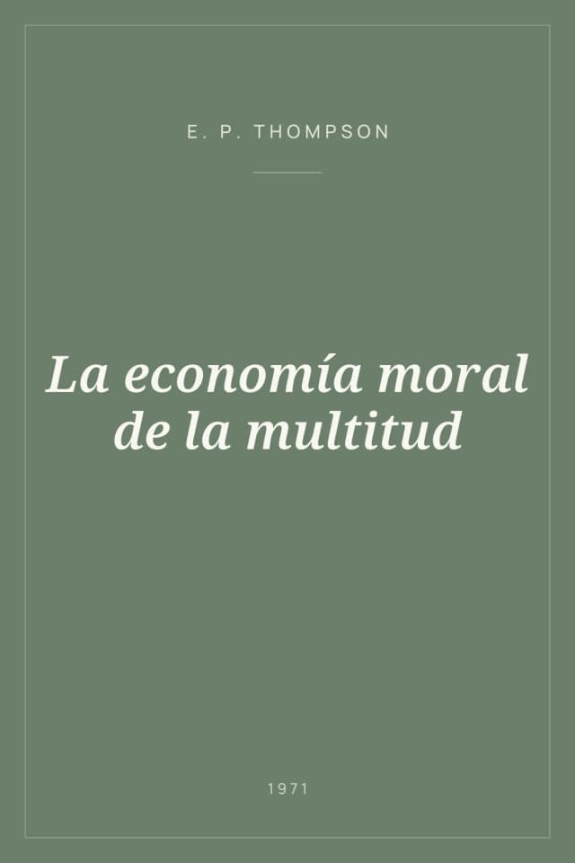 Portada de La economía moral de la multitud