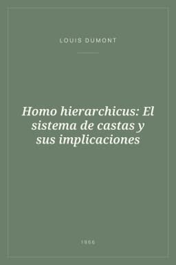 Portada de Homo hierarchicus: El sistema de castas y sus implicaciones