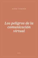 Portada de Los peligros de la comunicación virtual