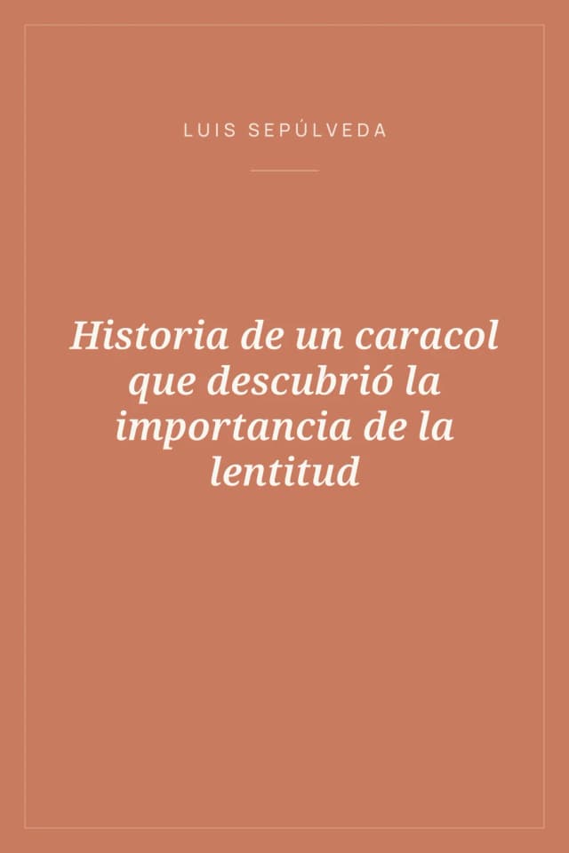 Portada de Historia de un caracol que descubrió la importancia de la lentitud