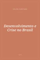 Portada de Desenvolvimento e Crise no Brasil
